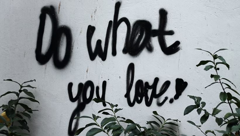 10 signs that prove you really LoveWhatYouDo